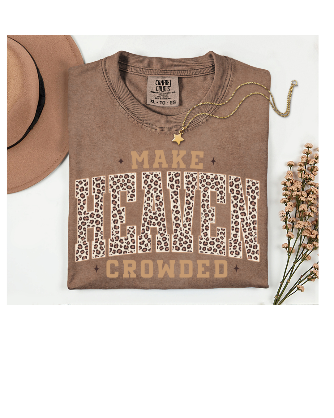 Make Heaven Crowded Shirt