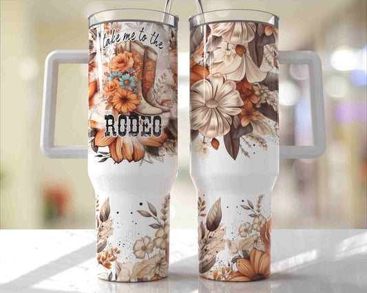 Take me to the rodeo 40oz tumbler