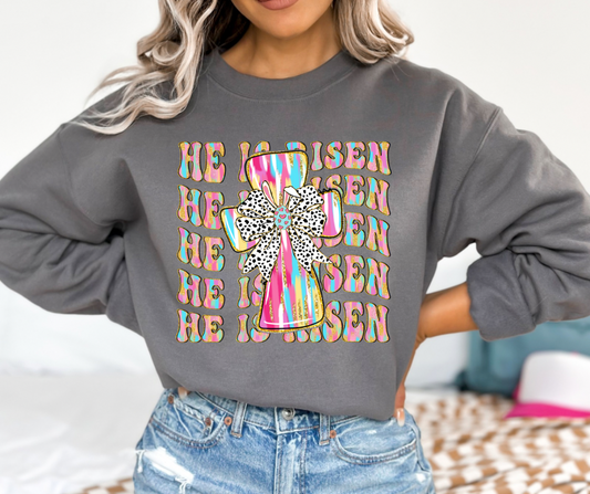 He is Risen Easter Sweatshirt