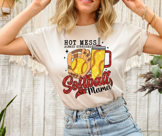 Hot Mess Always Stressed Softball Mama