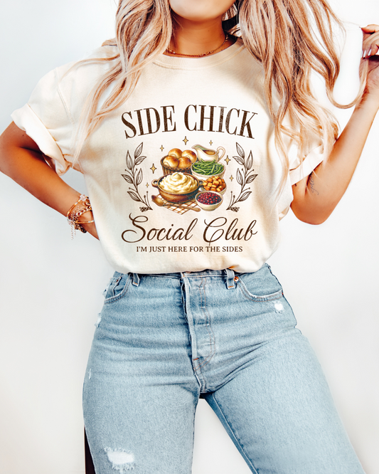 Side Chick I'm Just here for the Sides Thanksgiving Shirt