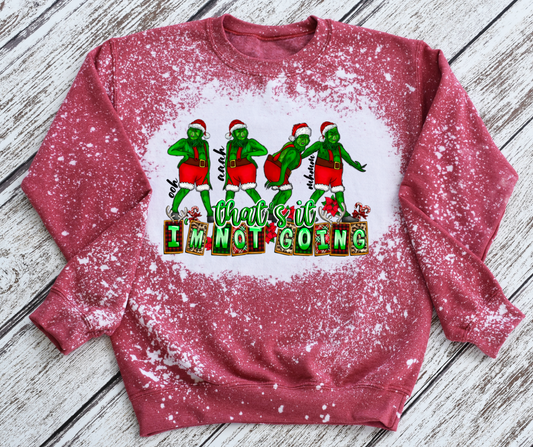 WHOLESALE That's It I'm not Going Sweatshirt